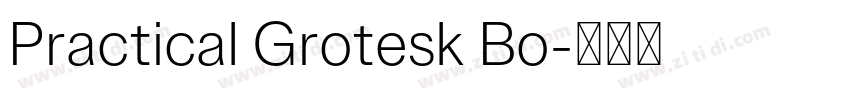 Practical Grotesk Bo字体转换